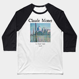 Le Grand Canal by Claude Monet Baseball T-Shirt